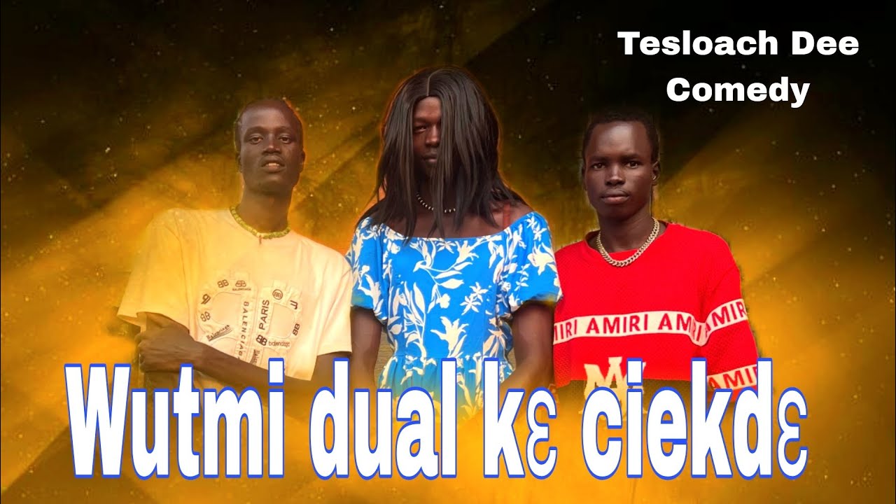 Wut mi dual kä ciekdɛ(#gambella#nuer best comedy 2026)by Tesloach Dee comedy 