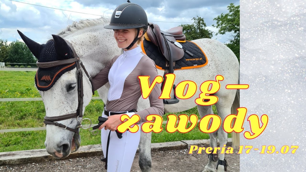 Vlog z zawodów/ Preria 17-19.07/ #13