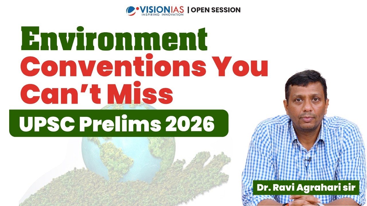 Environment Conventions You Can&rsquo;t Miss I UPSC Prelims 2026