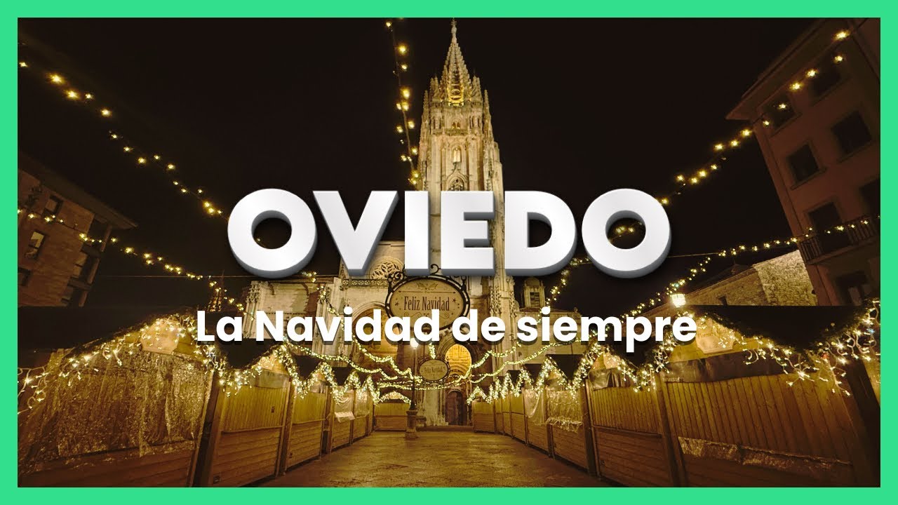 ✨OVIEDO EN NAVIDAD: Un Paseo por la Ciudad Más Mágica 🏙️🎄Mercados, Luces y Gastronomía 🍴✨