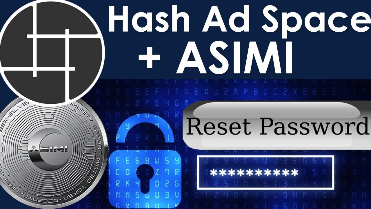 Hashing Ad Space + ASIMI - Security & Mandatory Password Reset.
