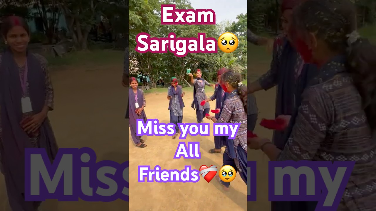 Exam Sarigala Miss You All Friends🥺❤️&zwj;🩹 #minivlog #viralvideo #support #odia #ytshortsindia