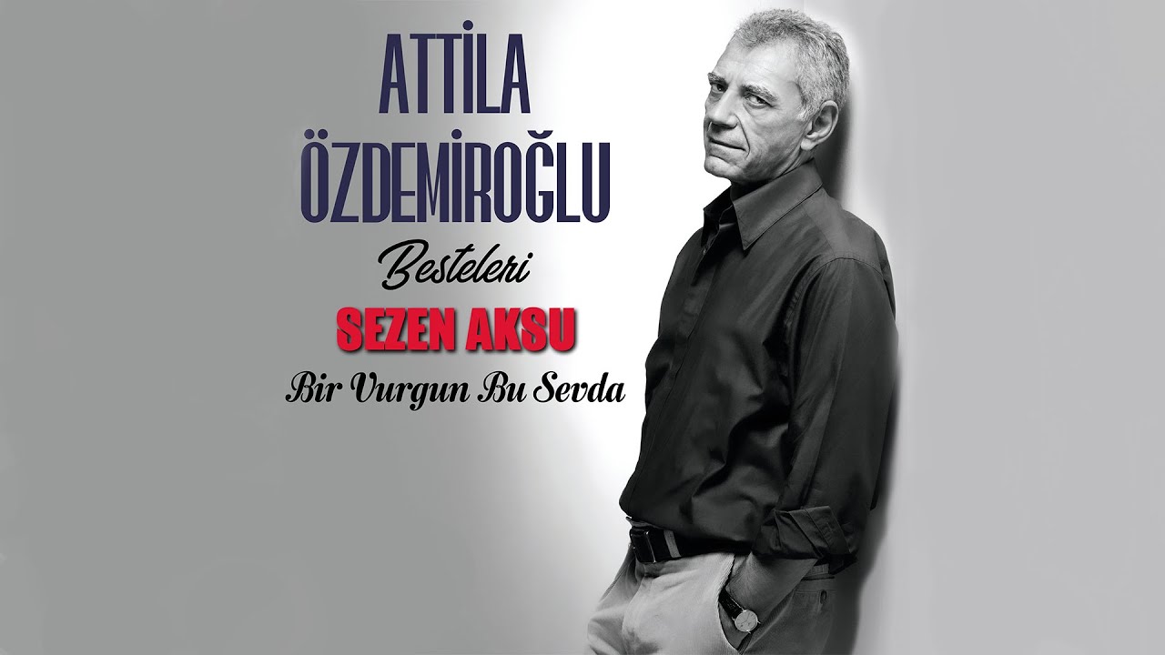 Sezen Aksu - Bir Vurgun Bu Sevda | Attila Özdemiroğlu Besteleri | © Arda Müzik 2020