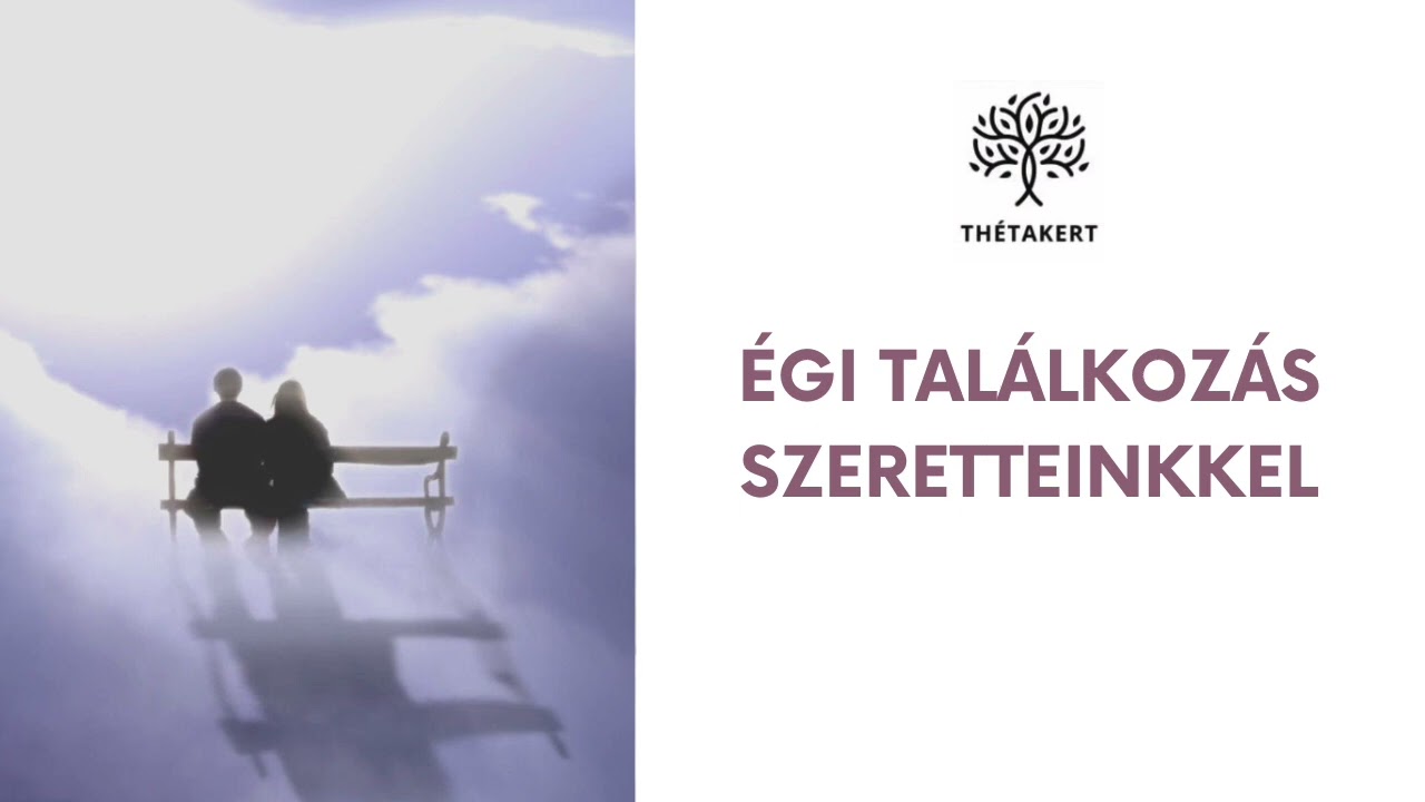 Égi találkozás szeretteinkkel