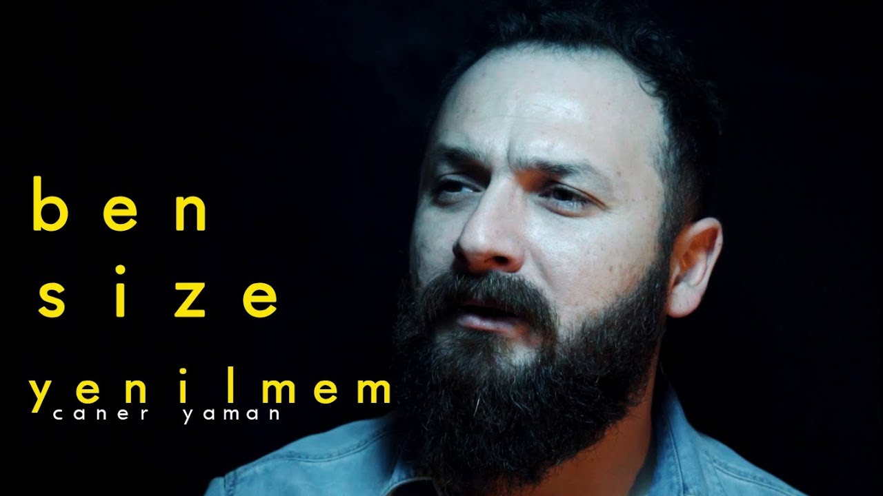 Ben Size Yenilmem! - Caner Yaman