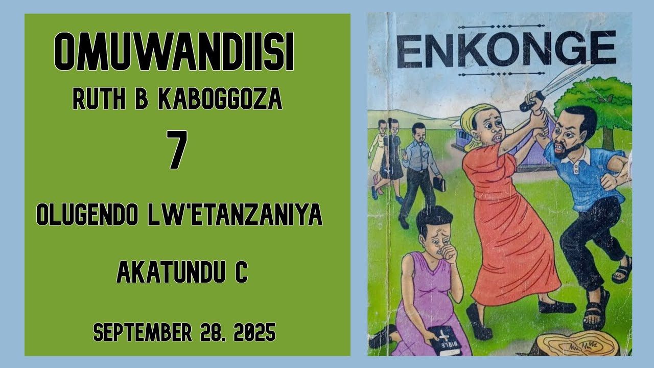 7 - OLUGENDO LW'ETANZANIYA AKATUNDU C