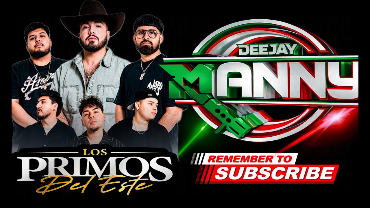 Los Primos Del Este  -Quiero Que Seas Tú  -dj manny tv 2026