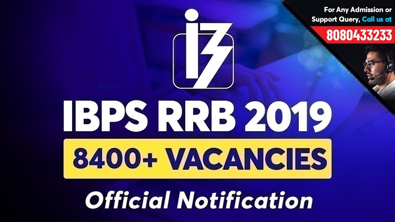IBPS RRB Notification 2019 | IBPS RRB Vacancy 2019, Exam Pattern & Important Dates