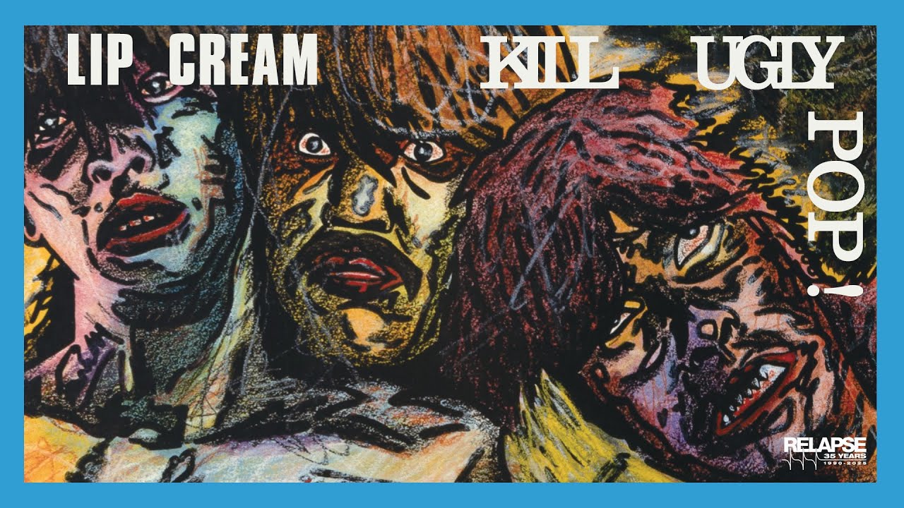 LIP CREAM - Kill Ugly Pop! [FULL ALBUM STREAM]
