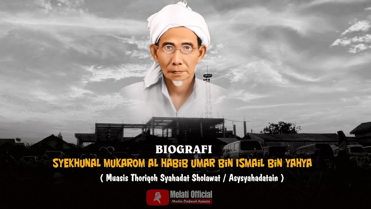 Biografi Al Habib Umar Bin Ismail Bin Yahya Panguragan Cirebon/ Abah Umar Panguragan