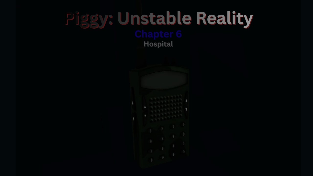 Piggy: Unstable Reality Chapter 6: Hospital