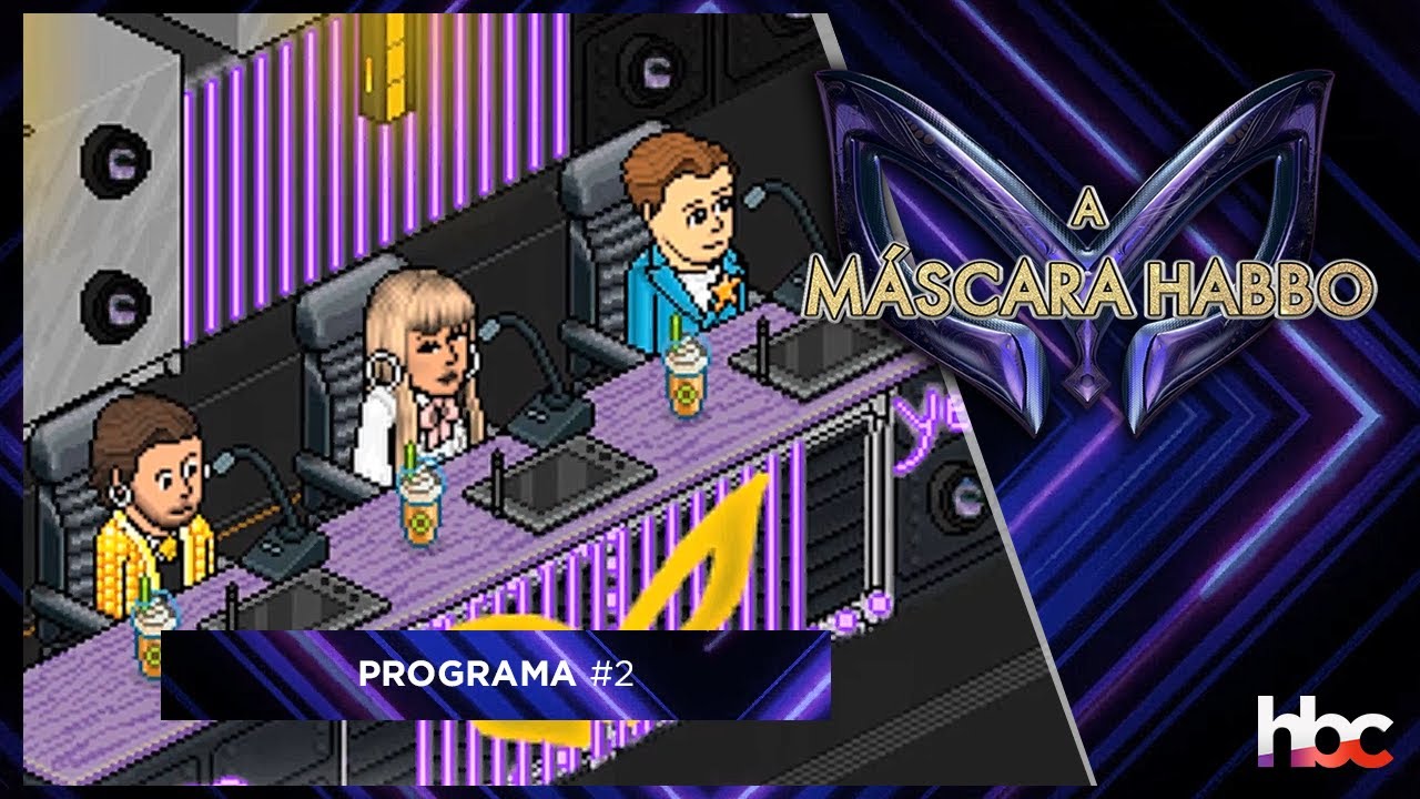 🎭 A M&Aacute;SCARA HABBO | Pgm. #2 (21.06.2020)