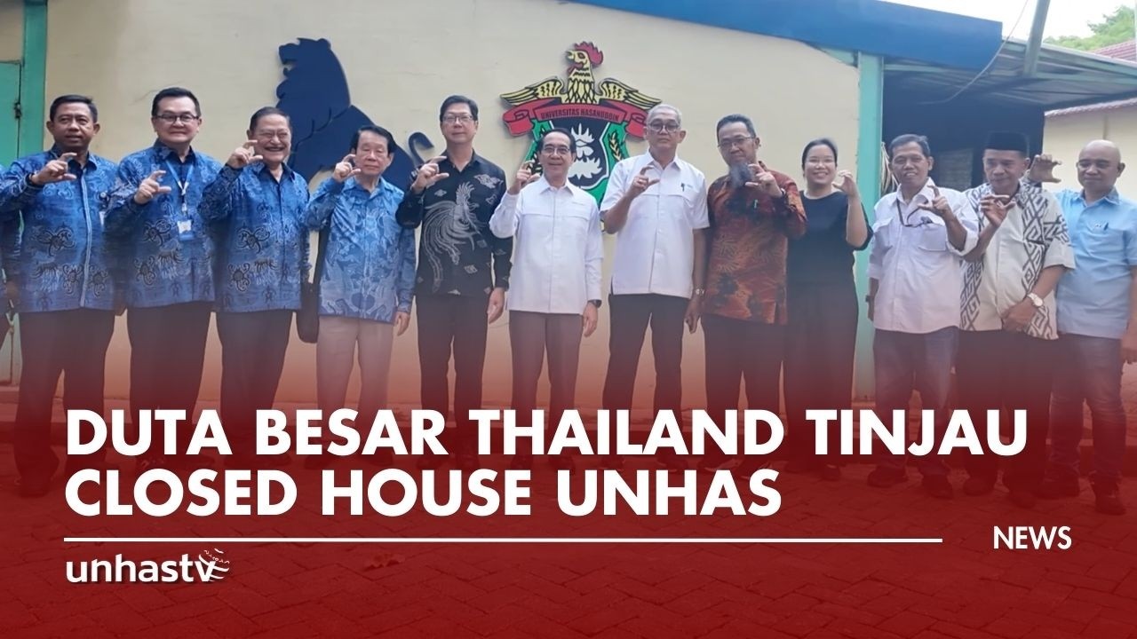 Duta Besar Thailand Tinjau Closed House Unhas, Perkuat Kolaborasi
