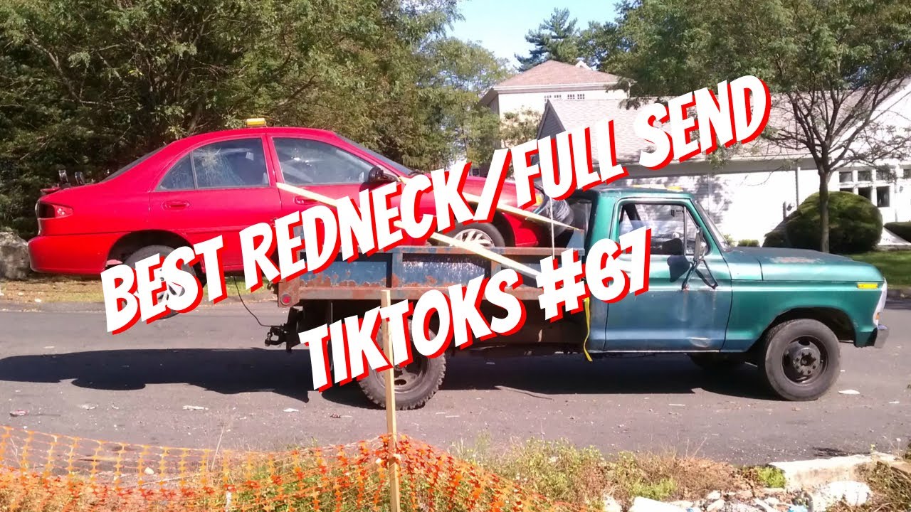 Best Redneck/Full Send TikToks #67