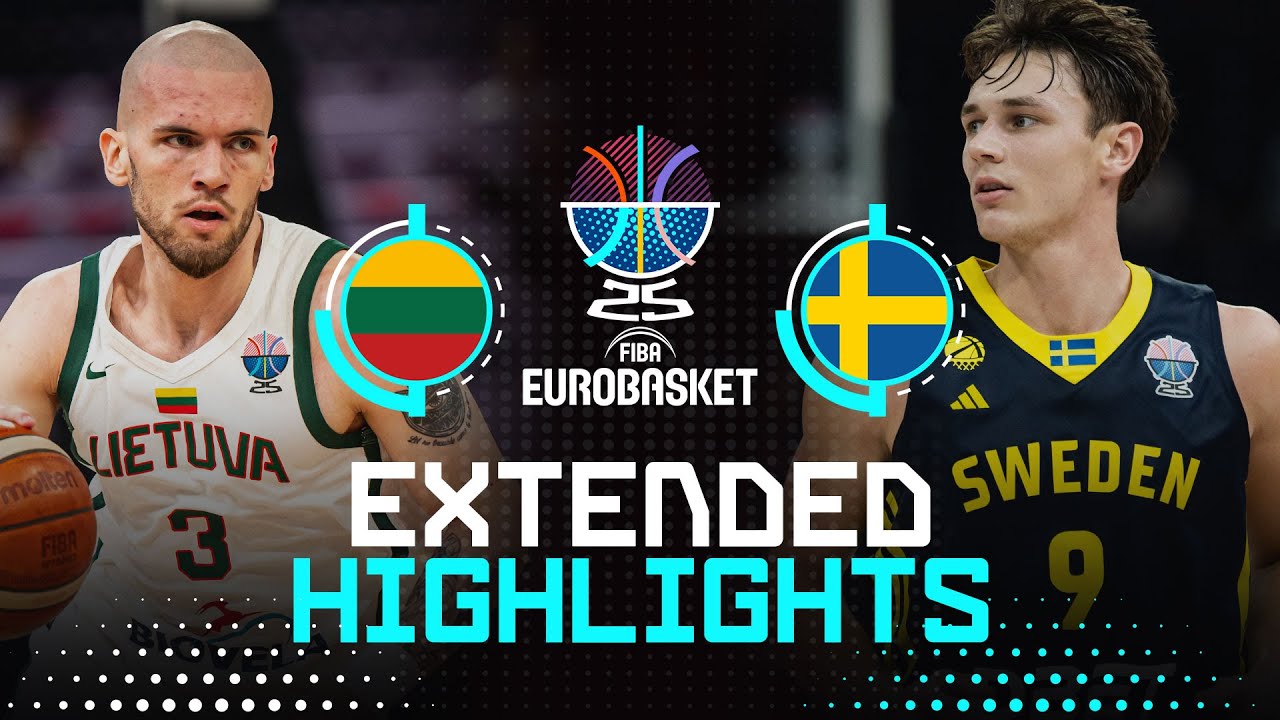 Lithuania 🇱🇹 vs Sweden 🇸🇪 | Extended Highlights | FIBA EuroBasket 2025