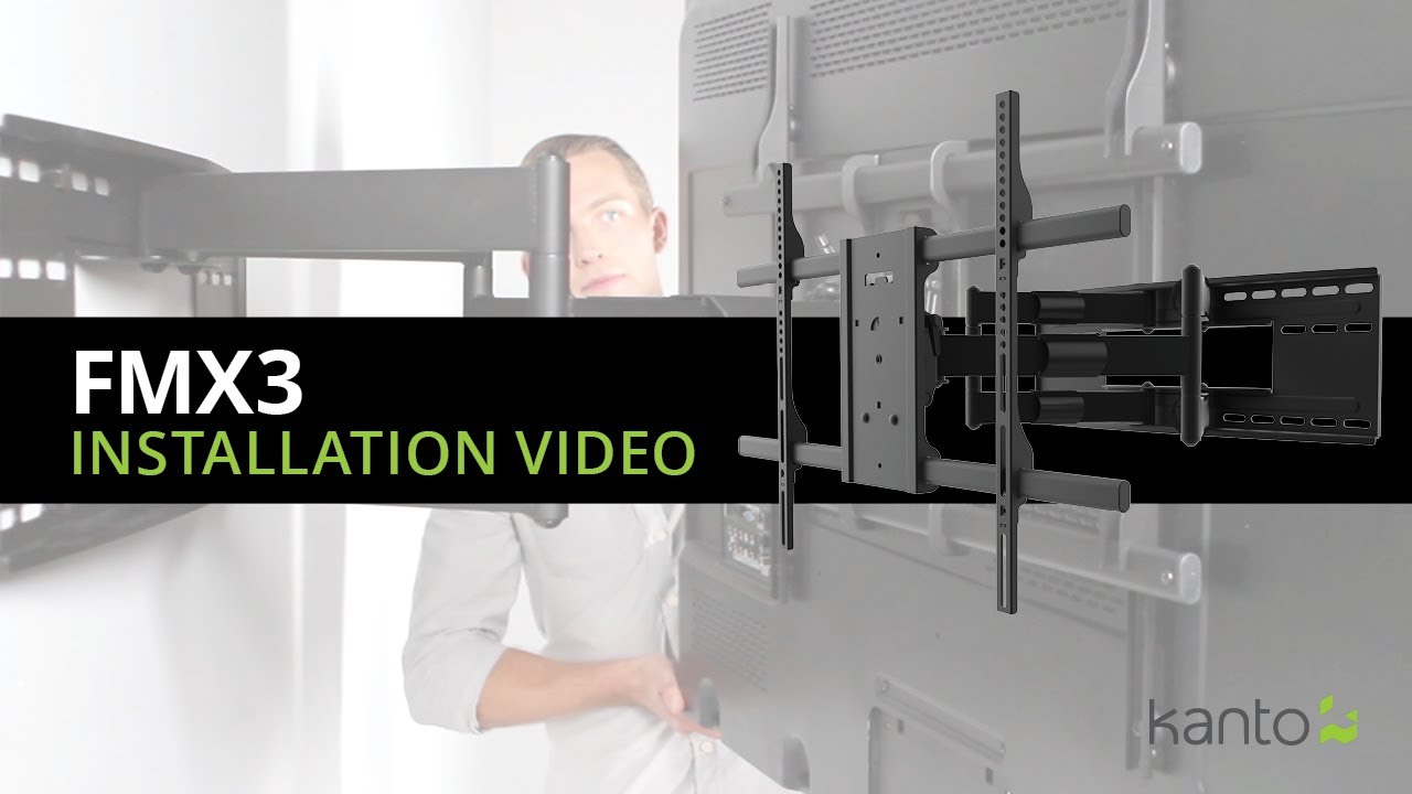 FMX3 TV Mount Installation Guide | Kanto Mounts