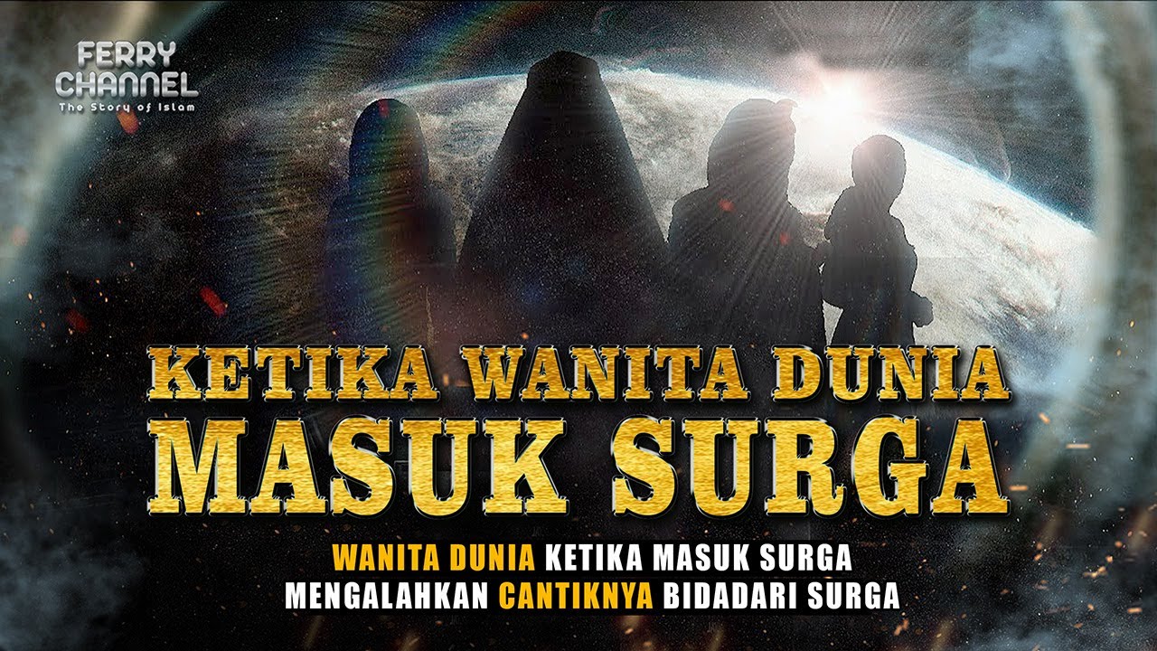 Ketika Wanita Dunia mengalahkan Cantiknya Bidadari Surga