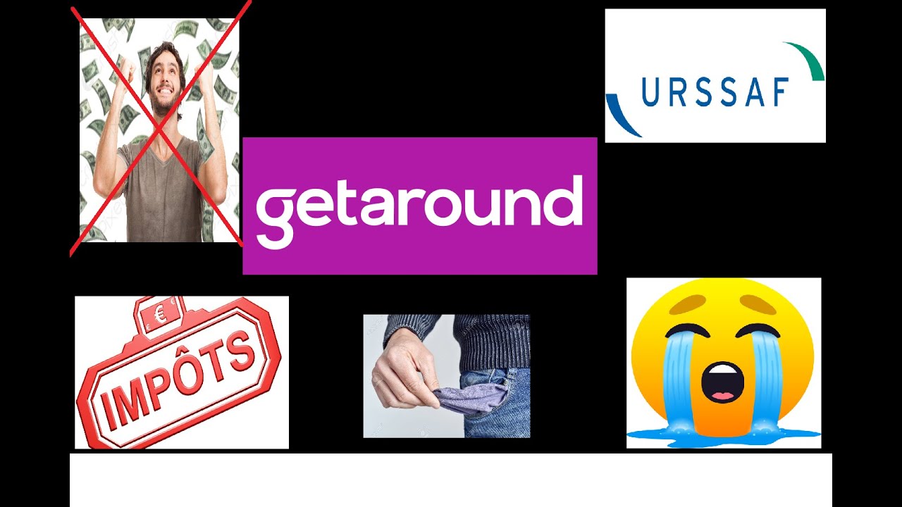 getaround , la triste réalité ,argent  , bénéfices , impôts ,  Urssaf