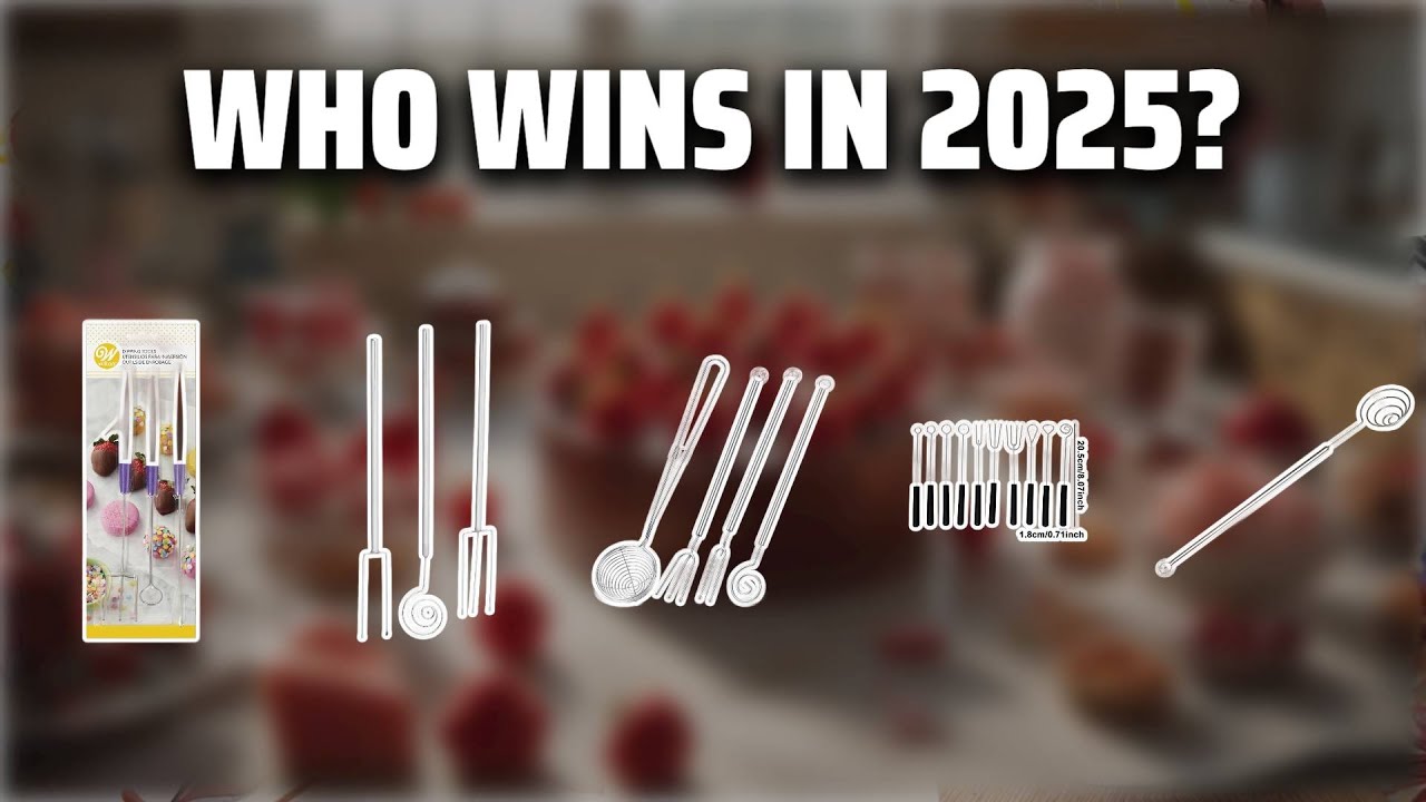 The Top 5 Best Candy Dipping Tools in 2025 - Must Watch Before Buying!