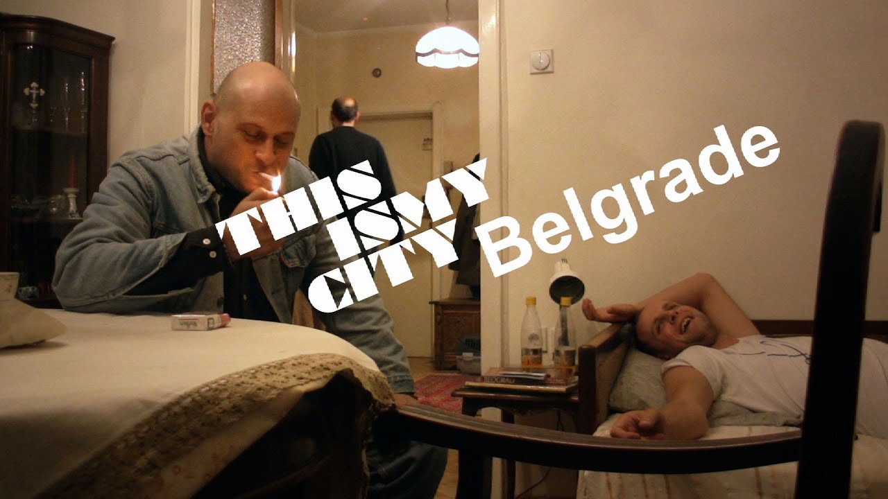 This Is My City - Episode 3 - Belgrade