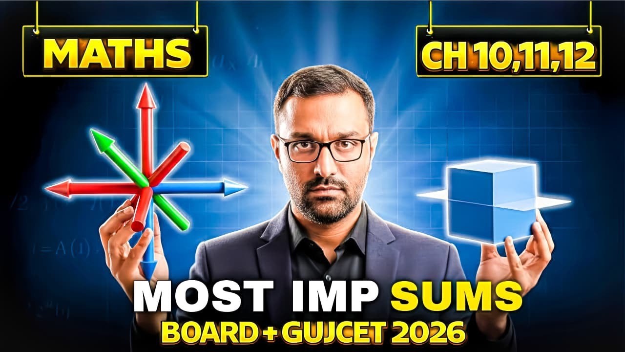 BOARD+GUJCET - 2026 - MATHS - CHAP - 10,11,12 - M IMP SUMS