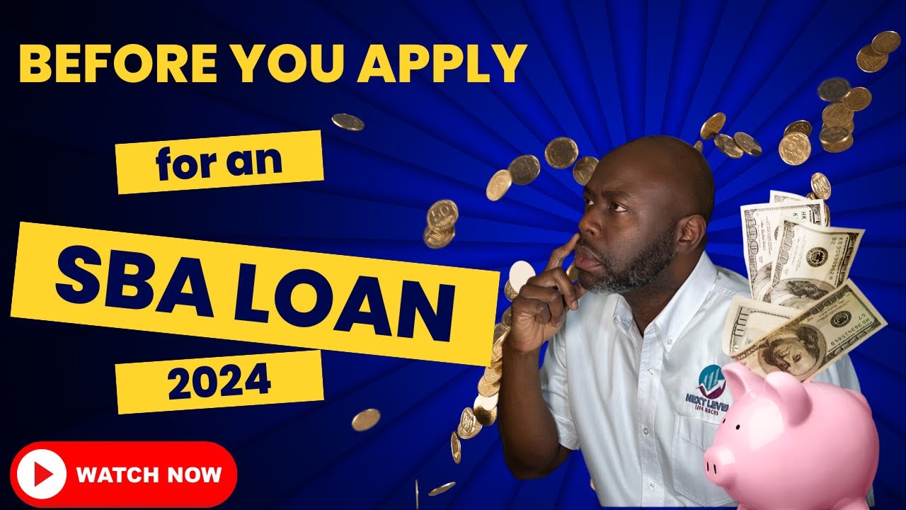 Everything You Need to Know About SBA Loans in 2024