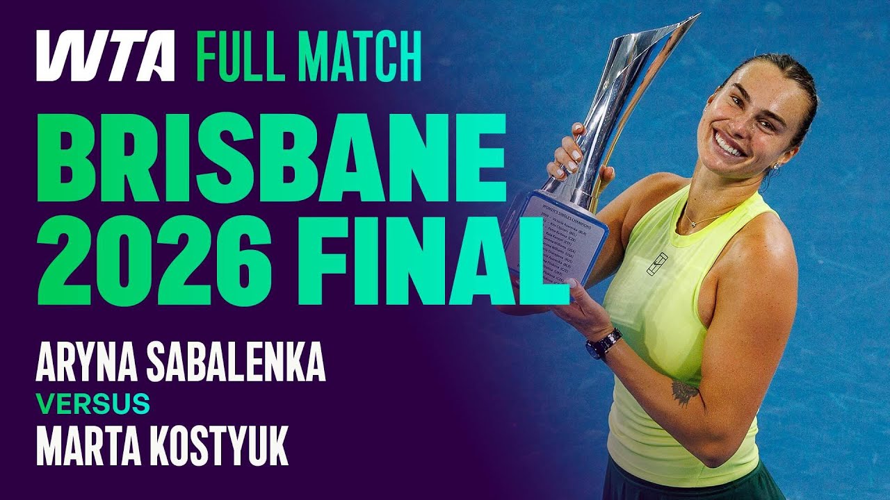 Title Defense! 🏆 | Aryna Sabalenka vs. Marta Kostyuk 2026 Brisbane Final | WTA Full Match