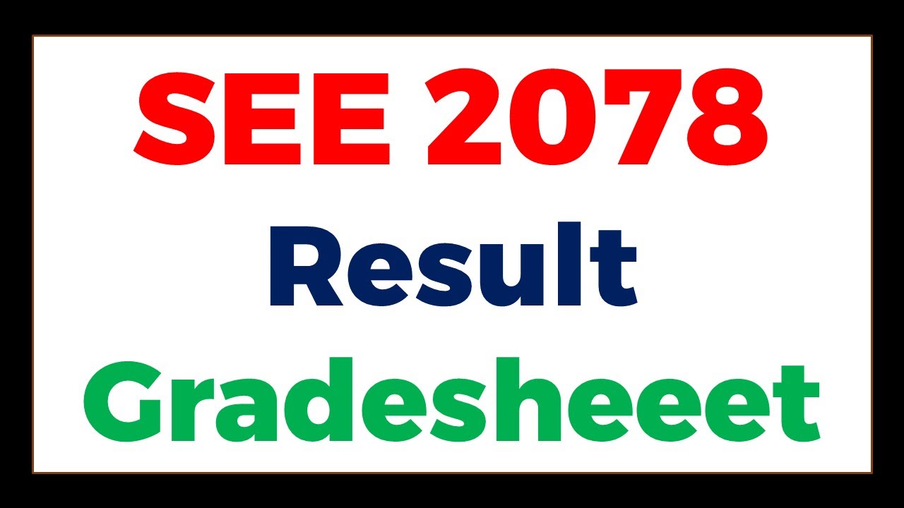 SEE Result with Marksheet/Grade sheet 2078