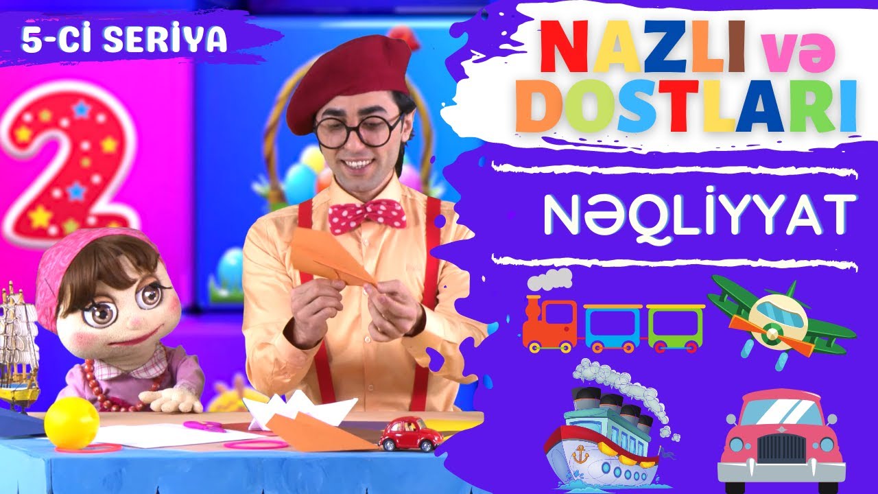 Nazlı və dostları | Nəqliyyat | 5-ci seriya