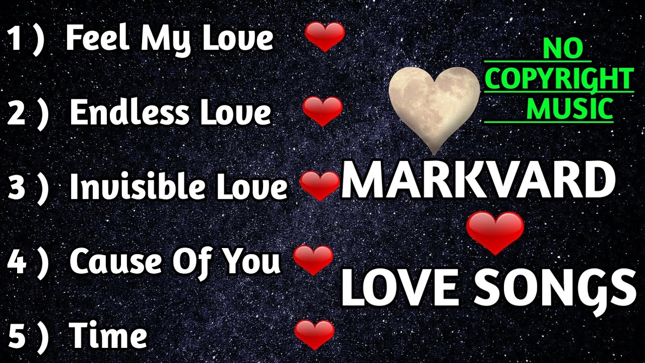 Markvard - Love Songs - Best Music Of Markvard - Music - Music Is Free - No Copyright Music