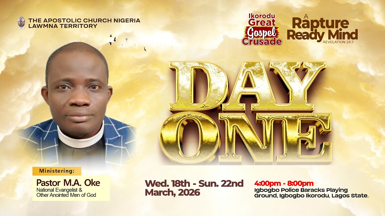 Ikorodu Great Gospel Crusade | Day One | A Rapture Ready Mind (Rev. 19:17)