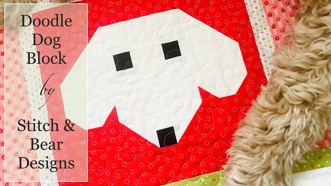 Doodle Dog Quilt Block, March 2025, My Little Adventure Quilt SEW ALONG, Month 3