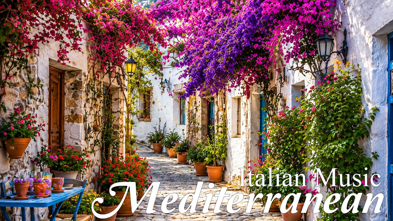 🌊 4K Mediterranean Chill Music 🏡🎶 Feel-Good Italian & Greek Vibes with Sunny Ocean Energy ☀️