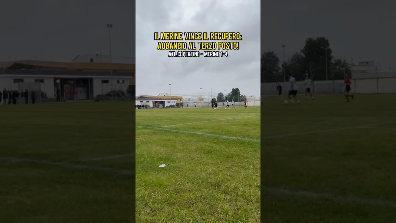 Il Merine vince il Recupero: aggancio al Terzo Posto! Atletico Copertino-Merine 1-4