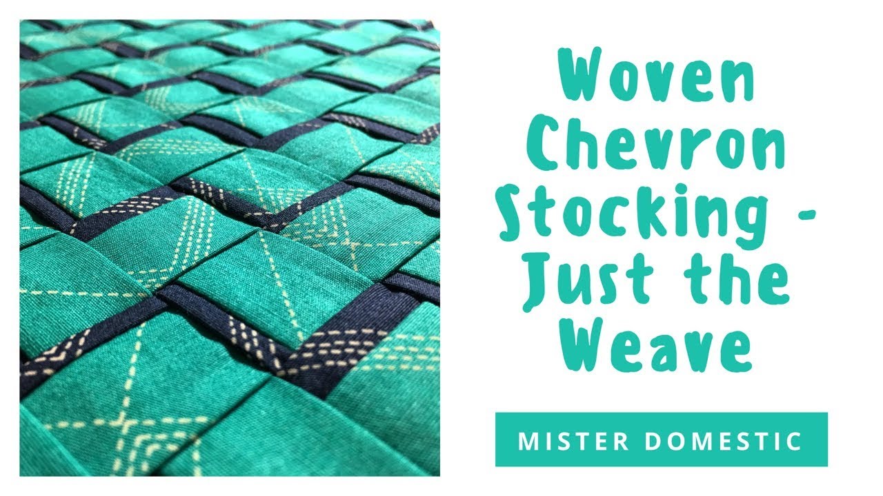 Woven Chevron Stocking - Just the Weave with Mx Domestic
