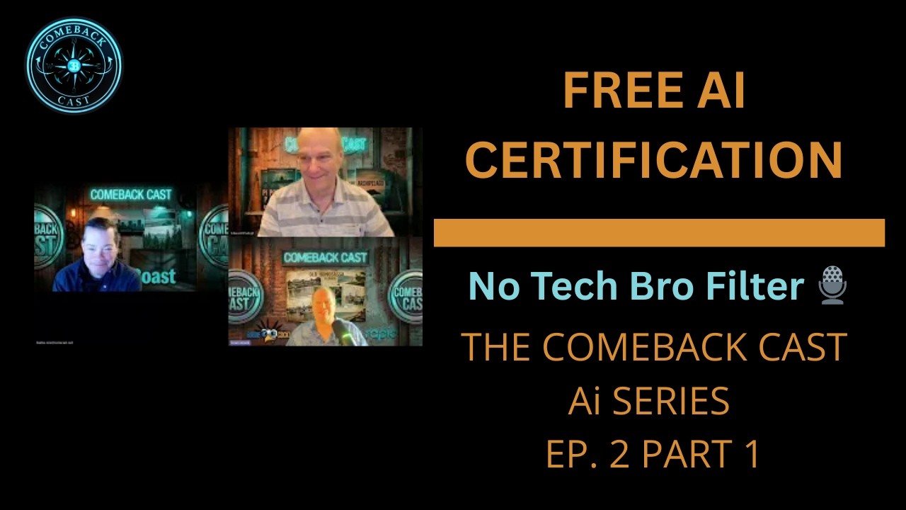 FREE AI Certification for Regular People| Comeback Cast Ep. 2 Part 1