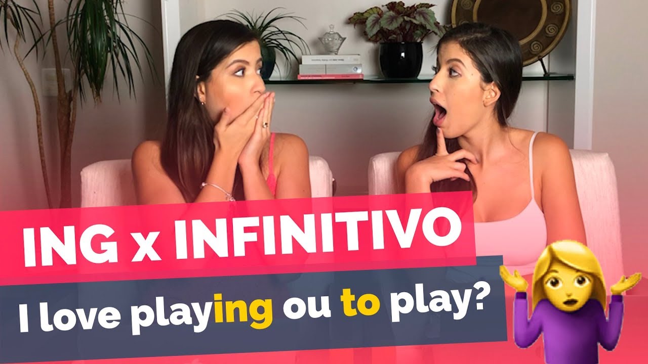 ING x INFINITIVO | Gêmeas do Inglês