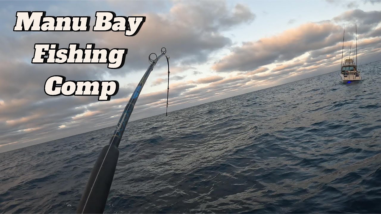 Manu Bay Fishing Comp
