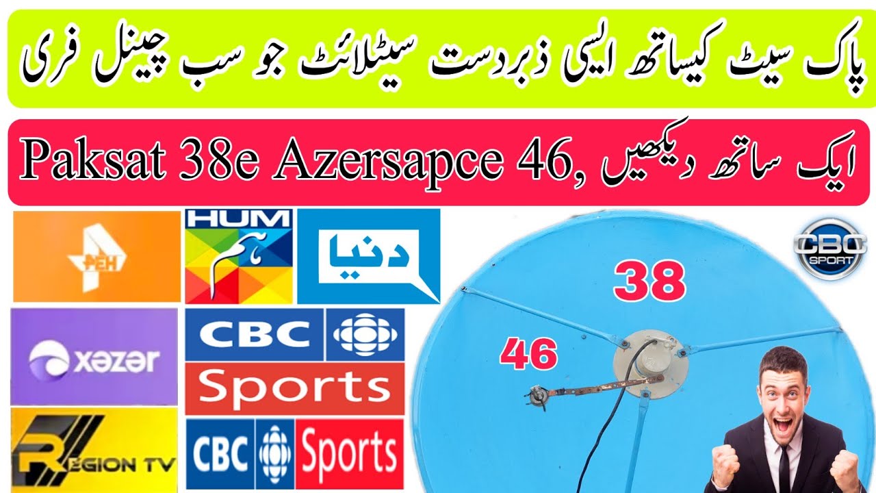 Paksat 38e with Azersapce 46 Big Satellite,, How To Set Azersapce 46 dish settings,, Azersapce 46