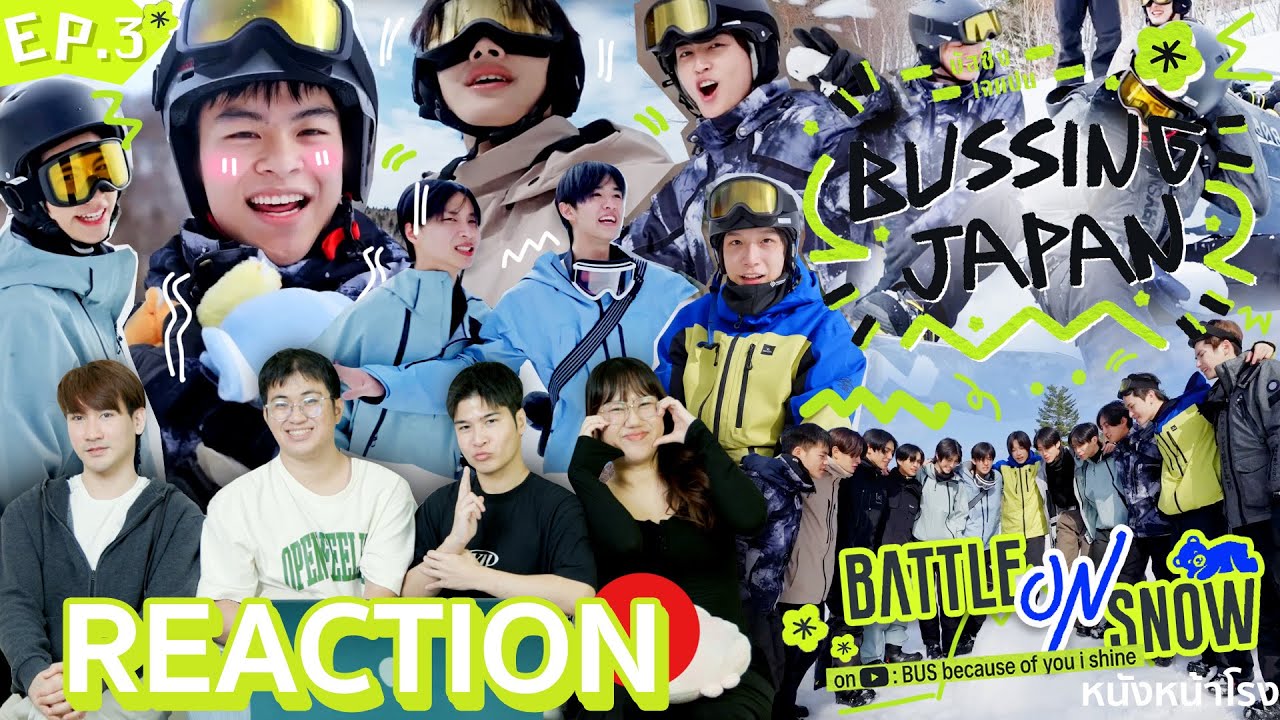 [EP3] BUSSING JAPAN - บัสซิ่ง เจแปน 🇯🇵 Reaction รายการที่เรารักมาแล้วว! ญี่ปุ่นน่ารักมาก 🚌🎏🍣