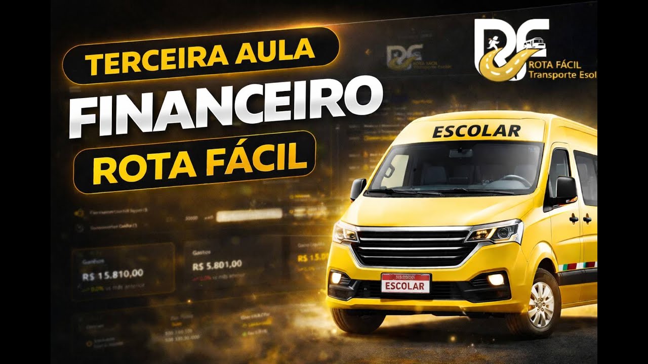 #3 Gestão Financeira no Transporte Escolar | Controle financeiro no Rota Fácil