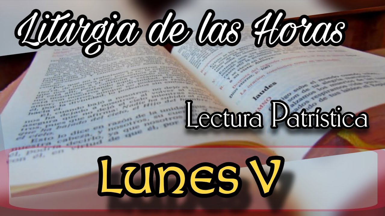 Lectura Patrística para el día Lunes de la Semana V del Tiempo Ordinario 