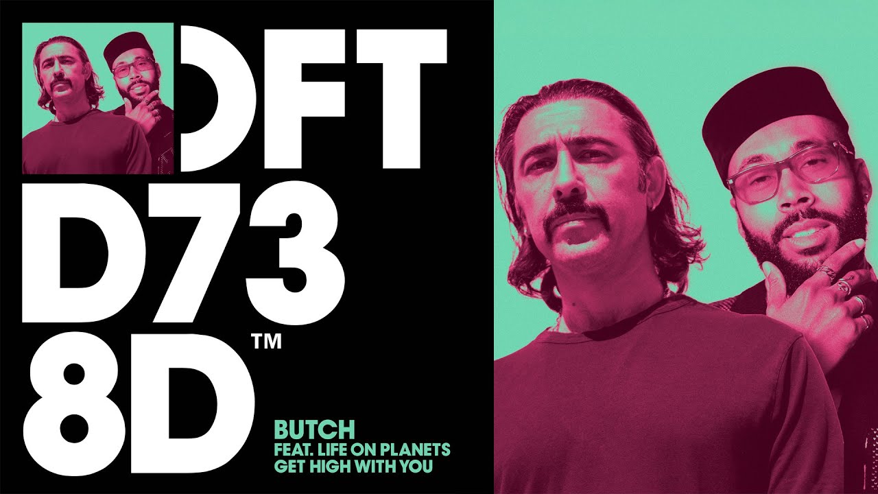 Butch ft. Life On Planets - Get High With You (Extended Mix)
