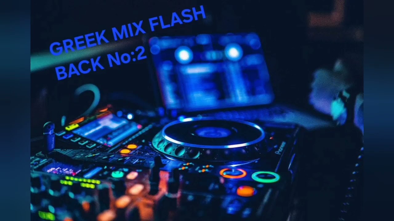 Greek Mix Flash Back No:2