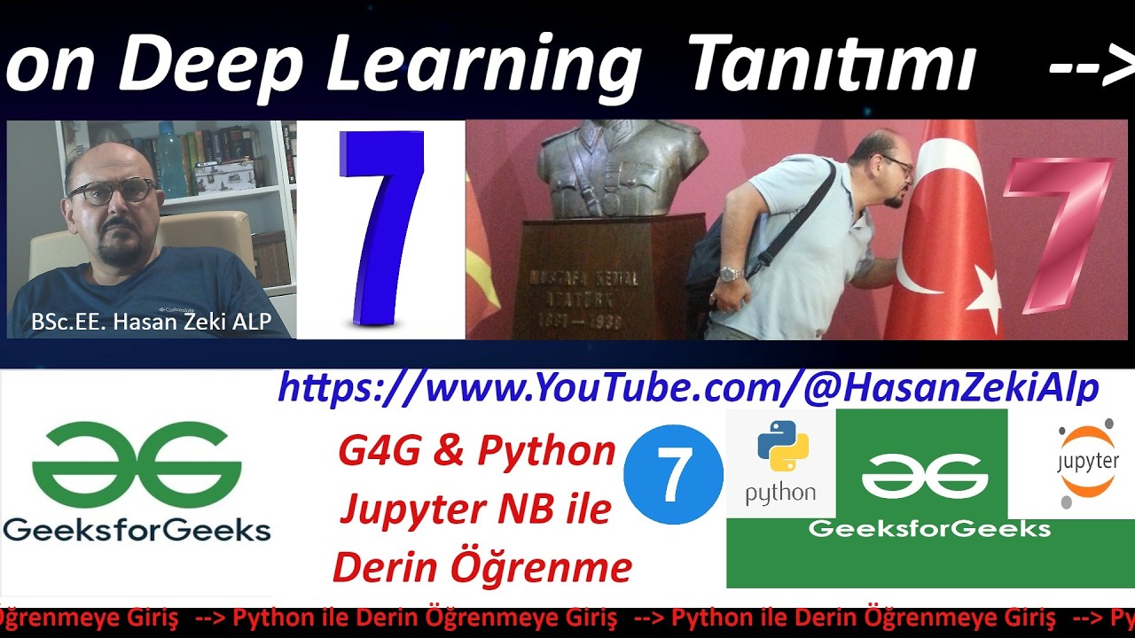 Python ile Derin Öğrenme - Ders - 7 G4G - Jupyter - Colab - Kaggle Üzerinde Örnekler
