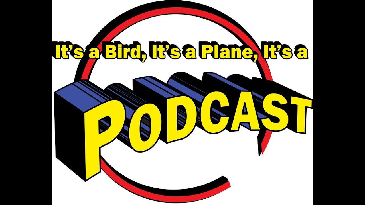 It's a Bird, Its a Plane, It's a Podcast 09: Post SENYCC plus DC/Marvel Solicits