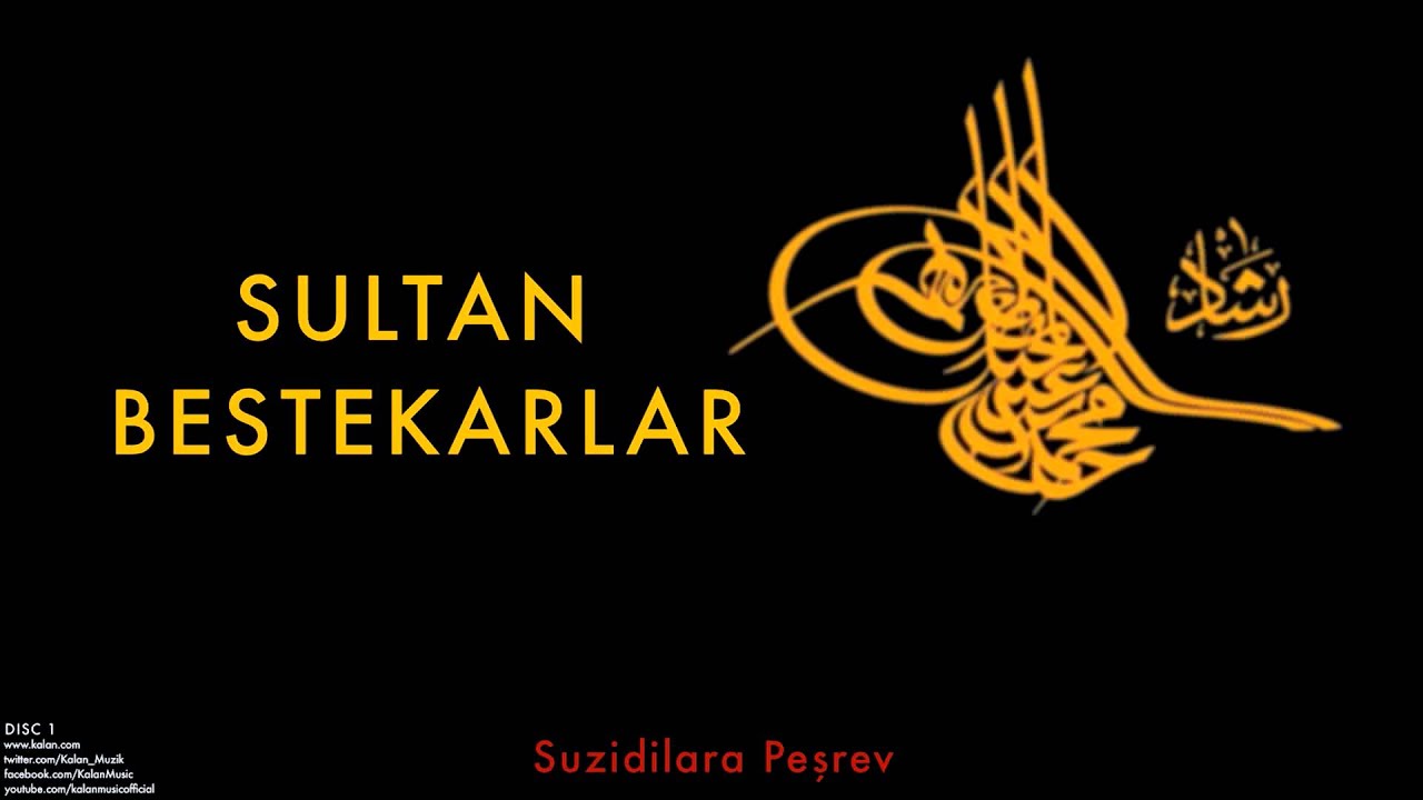 III. Selim - Suzidilara Peşrev [ Sultan Bestekarlar © 1999 Kalan Müzik ]