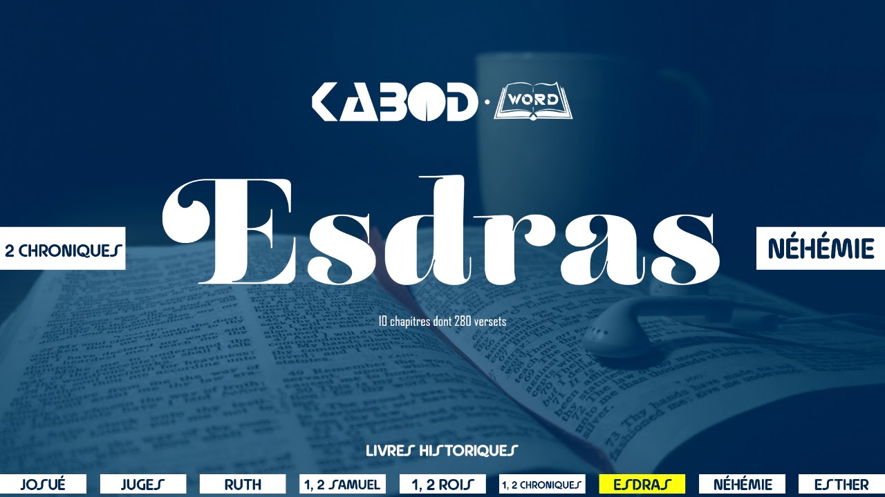 &laquo; Esdras &raquo; - L'Ancien Testament / La Sainte Bible, audio VF Compl&egrave;te