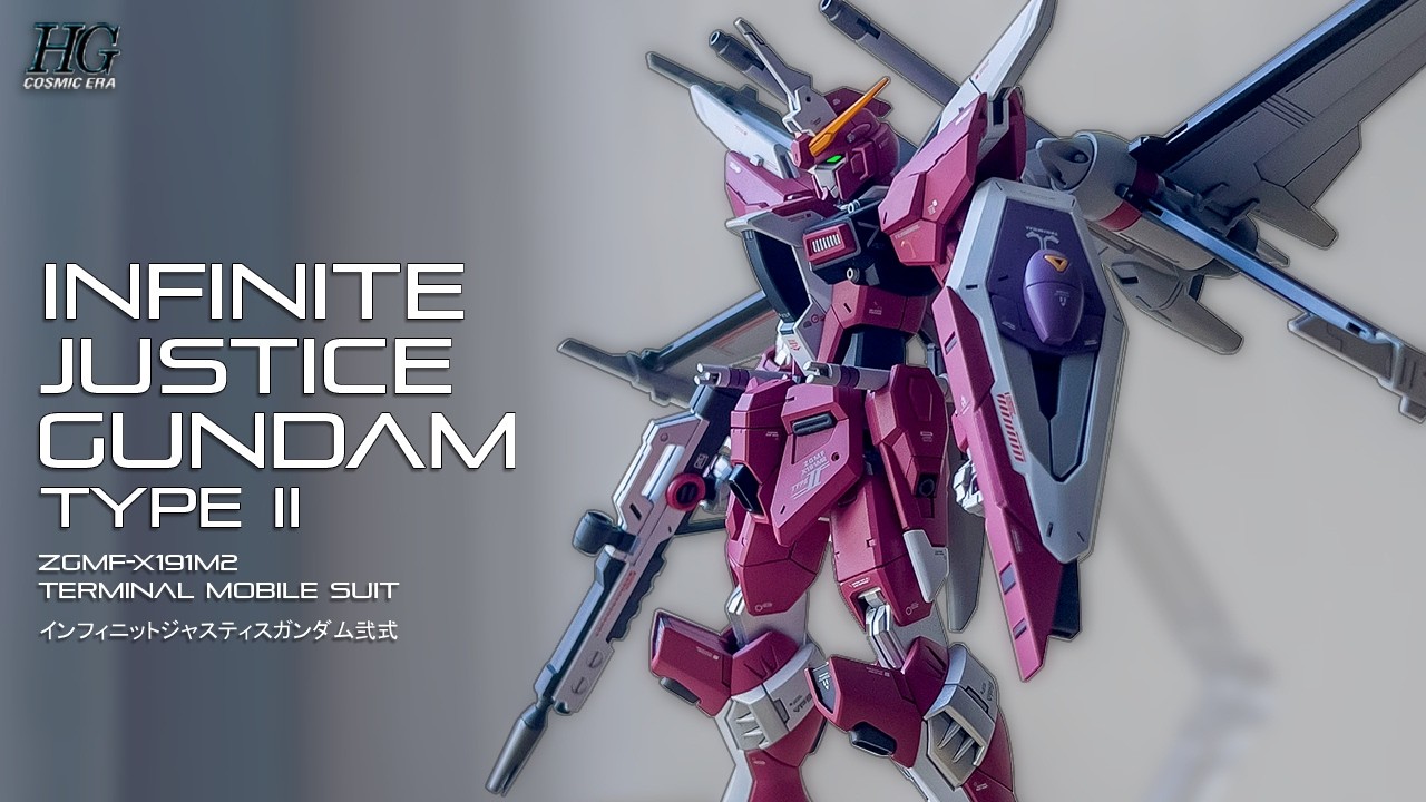 HG INFINITE JUSTICE GUNDAM Type II: Gunpla Custom Full Build [Mobile Suit Gundam SEED Freedom]