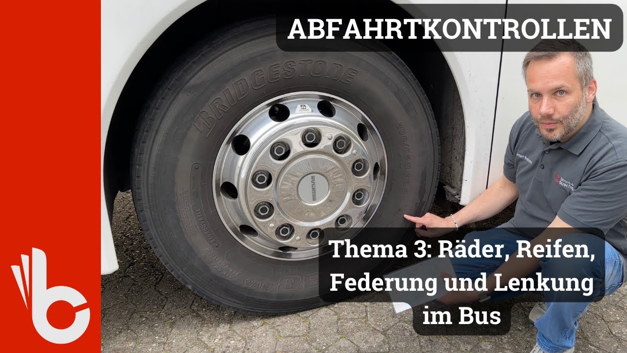 Bus Abfahrtkontrolle Sachgebiet 3   Räder, Reifen, Federung, Lenkung